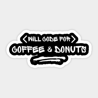 Will Code For Coffee And Donuts - Typography Sticker